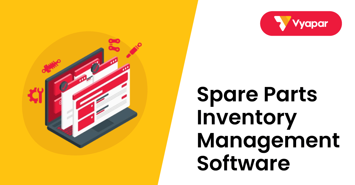 Spare Parts Inventory Management Software | Vyapar App
